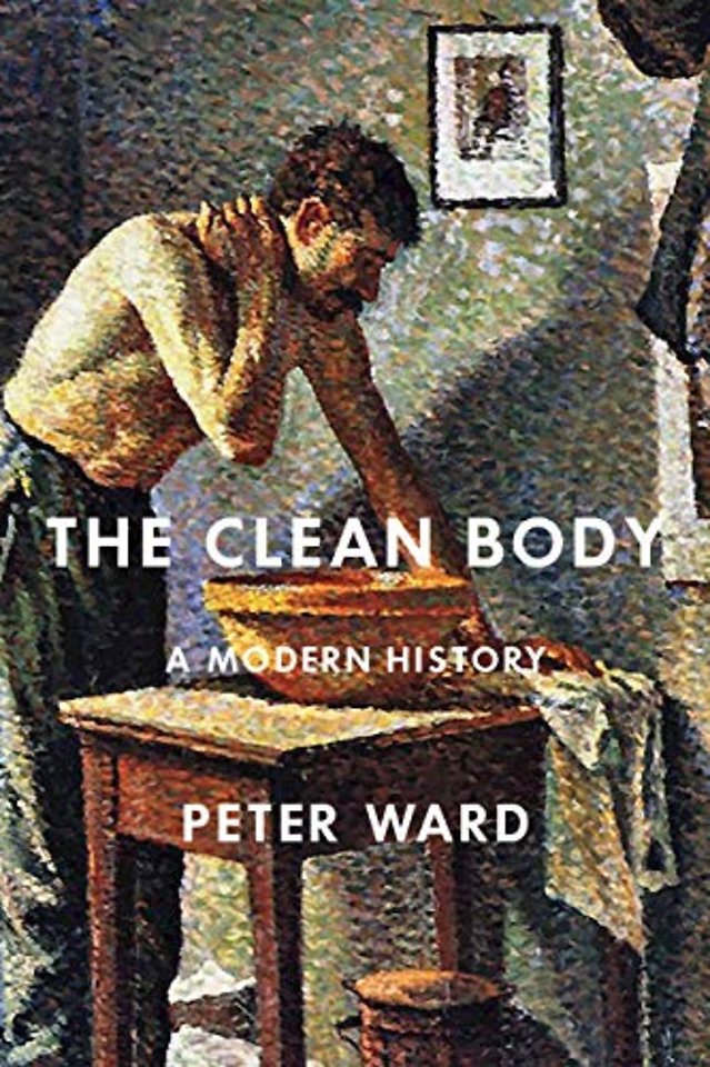 The Clean Body – A Modern History