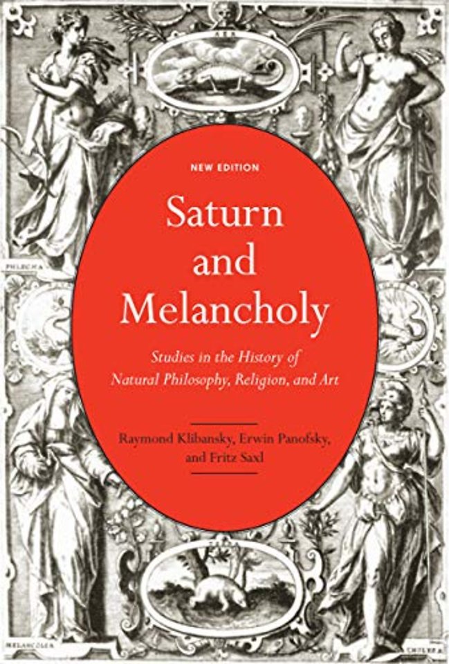 Saturn and Melancholy – Studies in the History of Natural Philosophy, Religion, and Art