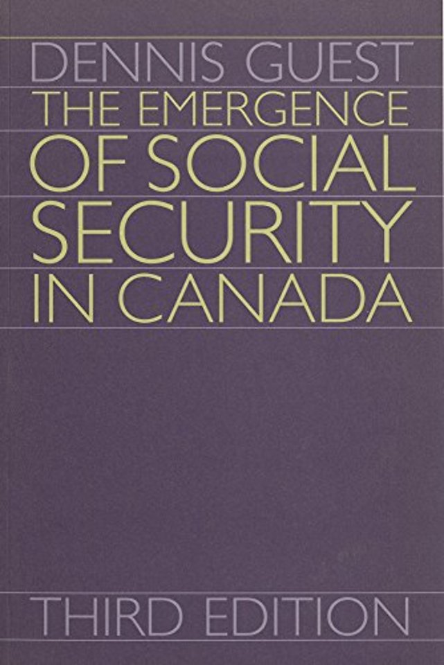 The Emergence of Social Security in Canada – Third Edition
