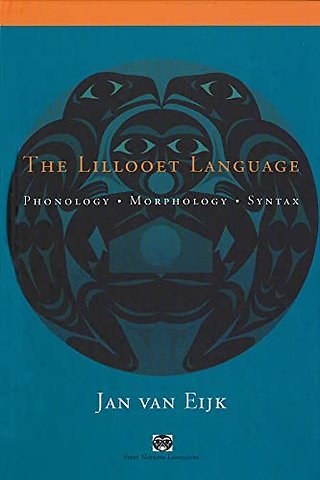 The Lillooet Language – Phonology, Morphology, Syntax
