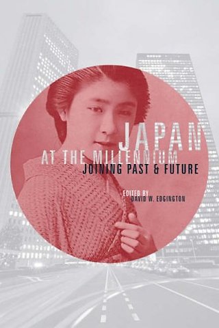 Japan at the Millennium – Joining Past and Future