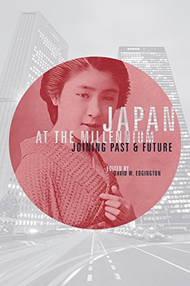 Japan at the Millennium – Joining Past and Future