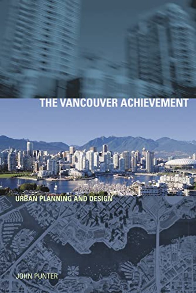 The Vancouver Achievement – Urban Planning and Design