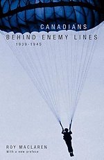Canadians Behind Enemy Lines, 1939–1945