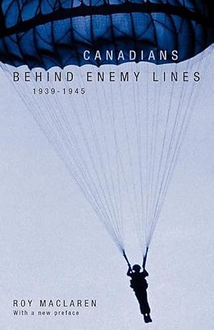 Canadians Behind Enemy Lines, 1939–1945