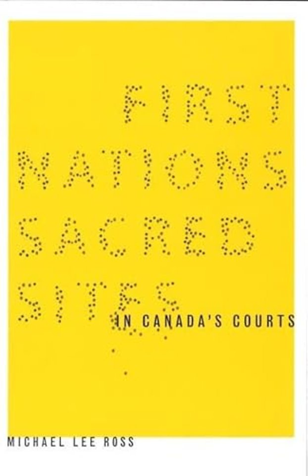 First Nations Sacred Sites in Canada`s Courts