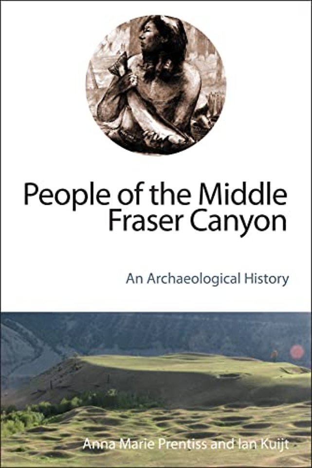 People of the Middle Fraser Canyon – An Archaeological History