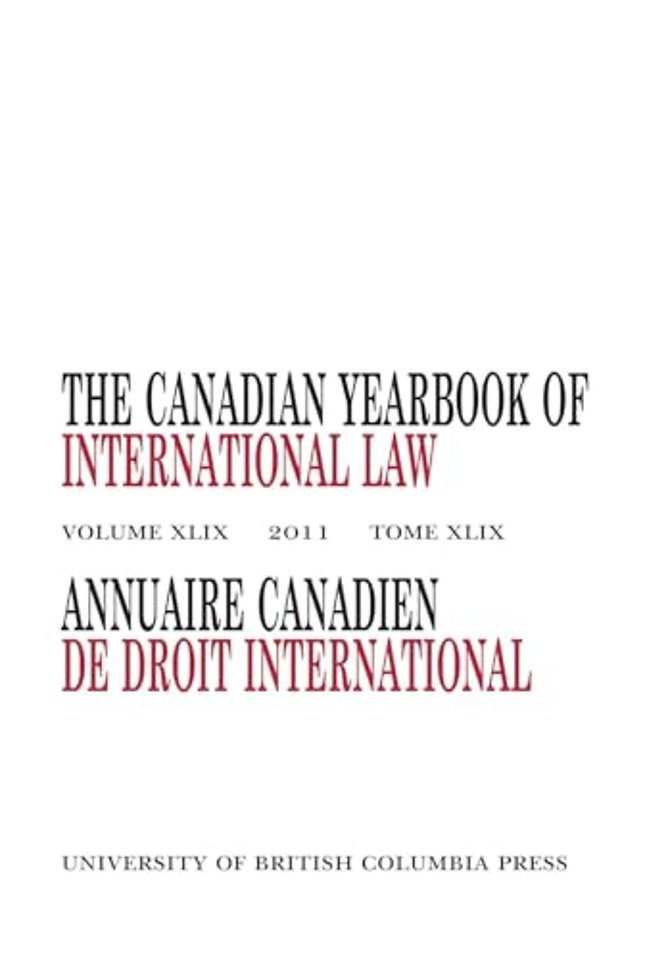 The Canadian Yearbook of International Law, Vol. 4 9, 2011