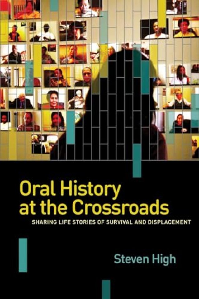 Oral History at the Crossroads – Sharing Life Stories of Survival and Displacement