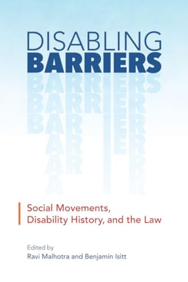 Disabling Barriers – Social Movements, Disability History, and the Law