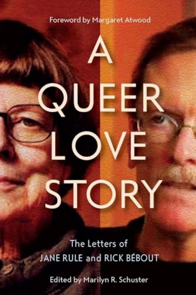 A Queer Love Story – The Letters of Jane Rule and Rick Bébout