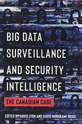 Big Data Surveillance and Security Intelligence