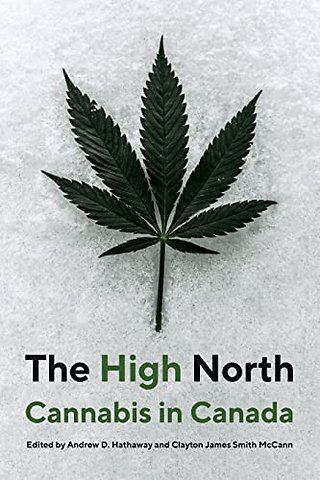 The High North – Cannabis in Canada
