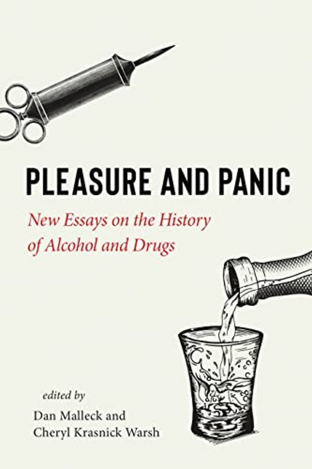 Pleasure and Panic – New Essays on the History of Alcohol and Drugs
