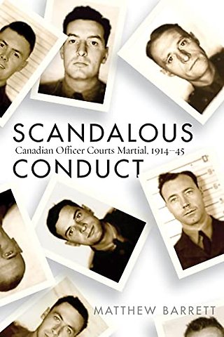 Scandalous Conduct – Canadian Officer Courts Martial, 1914–45