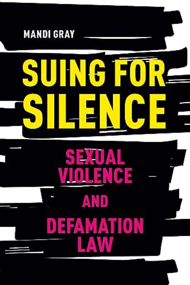 Suing for Silence – Sexual Violence and Defamation Law
