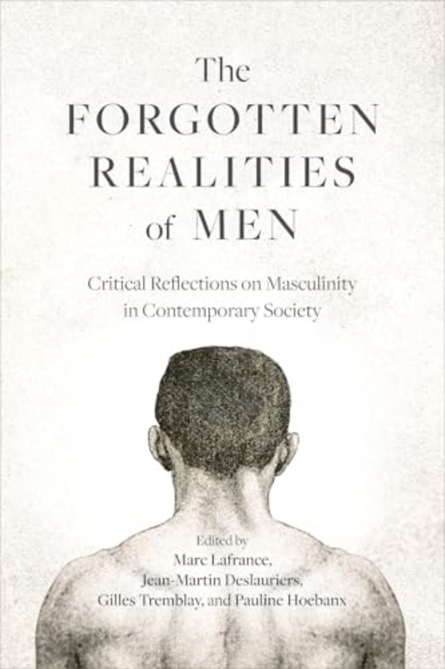 The Forgotten Realities of Men – Critical Reflections on Masculinity in Contemporary Society