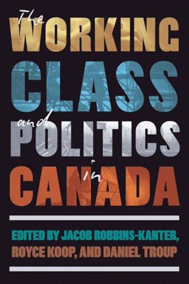 The Working Class and Politics in Canada