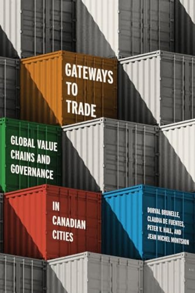 Gateways to Trade – Global Value Chains and Governance in Canadian Cities