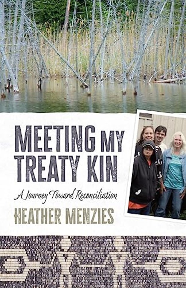 Meeting My Treaty Kin – A Journey Toward Reconciliation