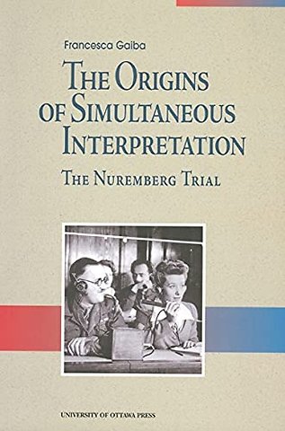 The Origins of Simultaneous Interpretati