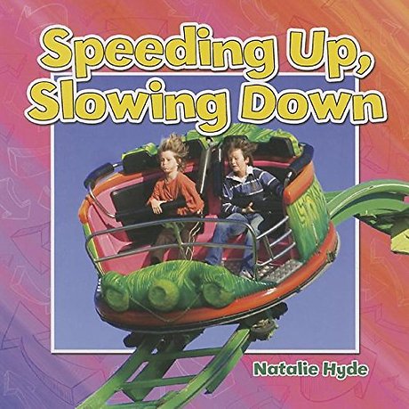 Speeding Up and Slowing Down?