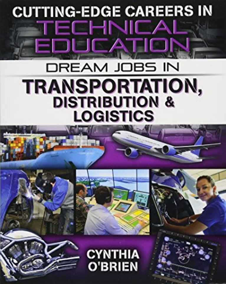 Dream Jobs Transportation Distribution and Logistics