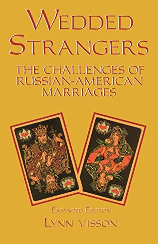 Wedded Strangers: The Challenges of Russian-American Marriages