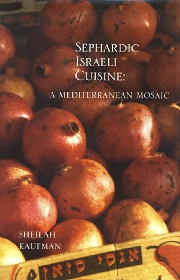Sephardic Israeli Cuisine: A Mediterranean Mosaic