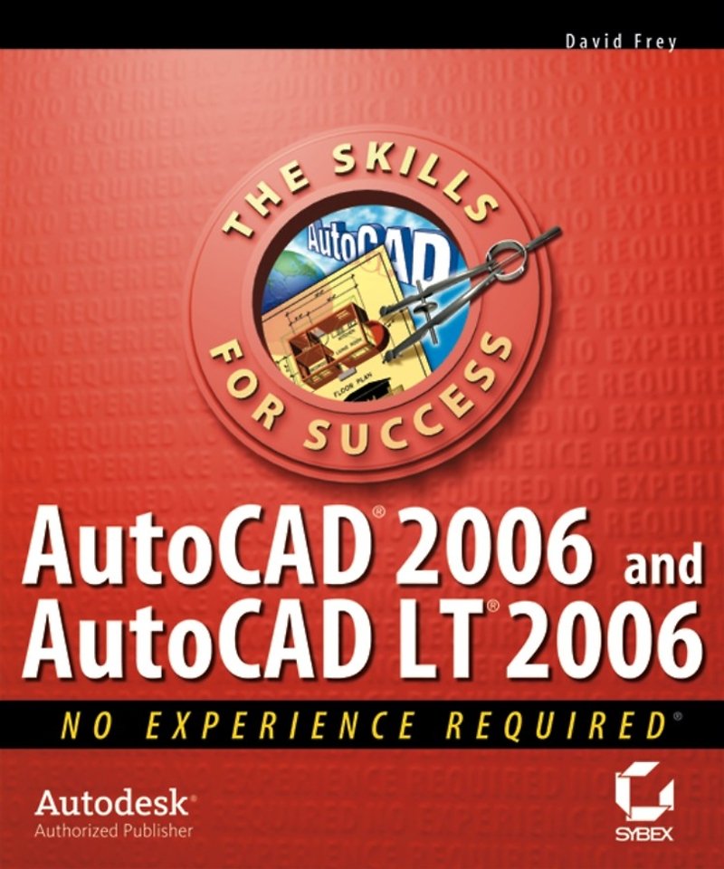 AutoCAD 2006 and AutoCAD LT 2006: No experience required
