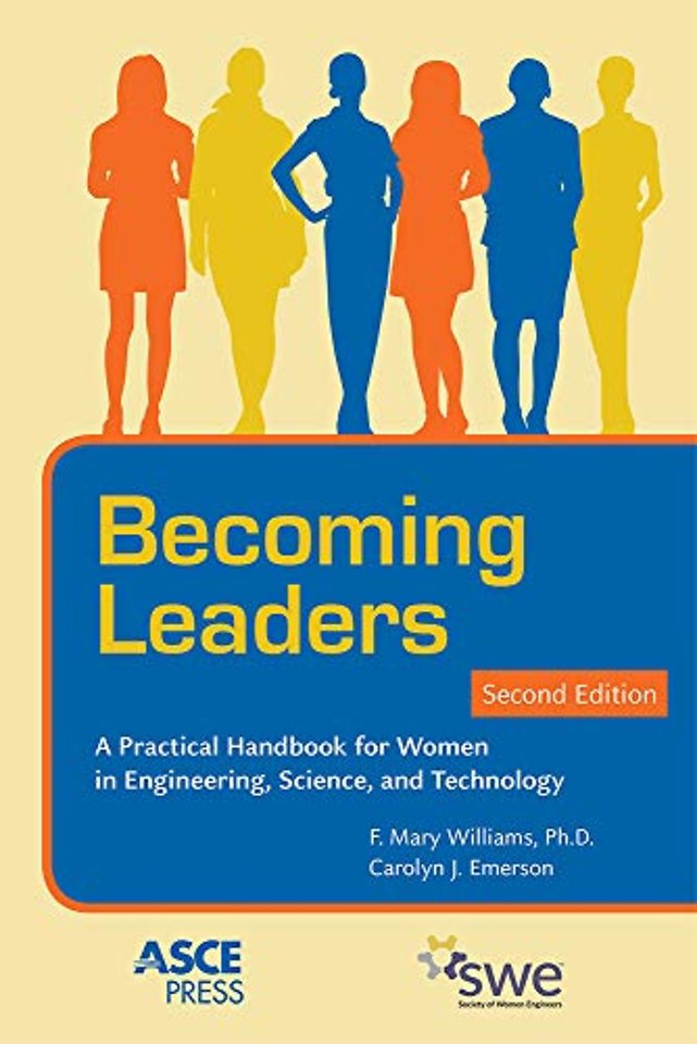 Becoming Leaders – A Practical Handbook for Women in Engineering, Science, and Technology