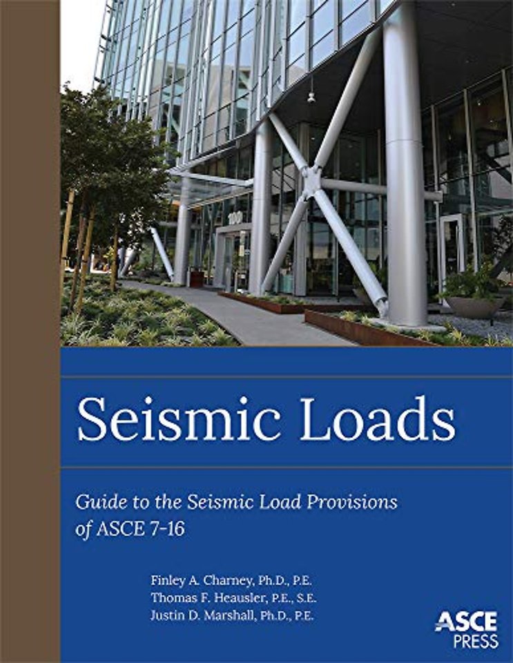 Seismic Loads – Guide to the Seismic Load Provisions of ASCE 7–16