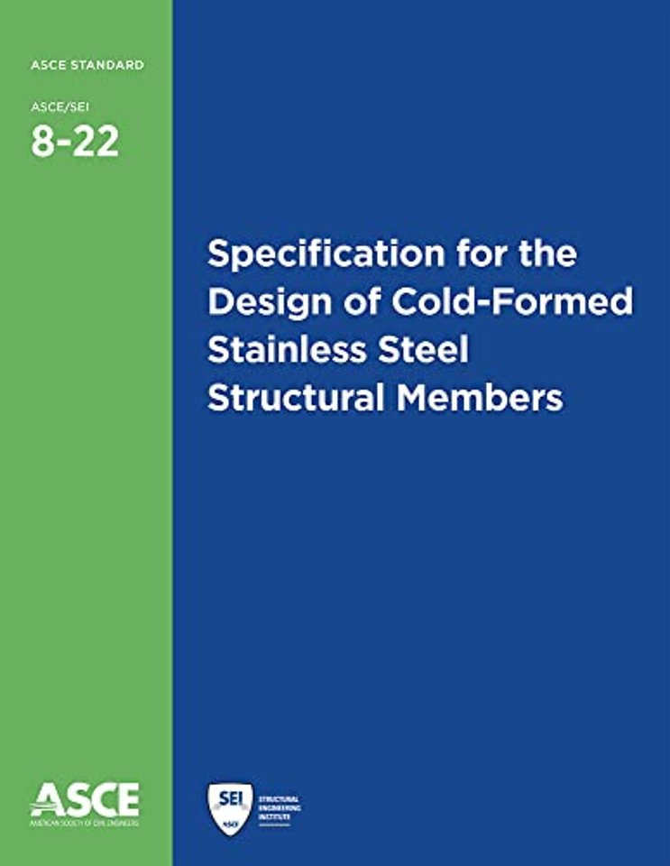 Specification for the Design of Cold–Formed Stainless Steel Structural Members