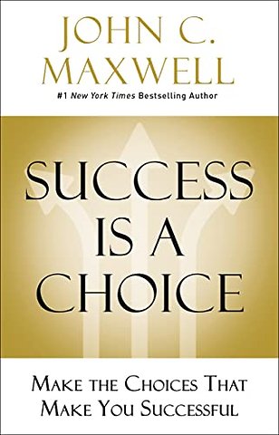 Success Is a Choice