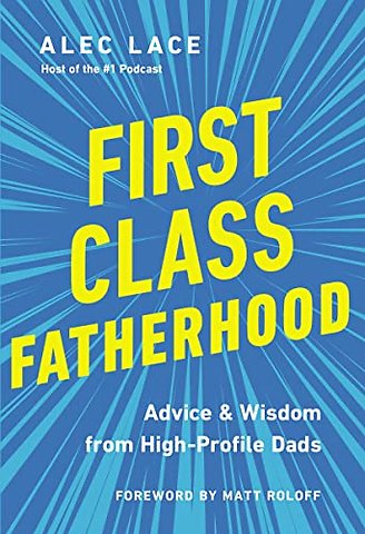 First Class Fatherhood