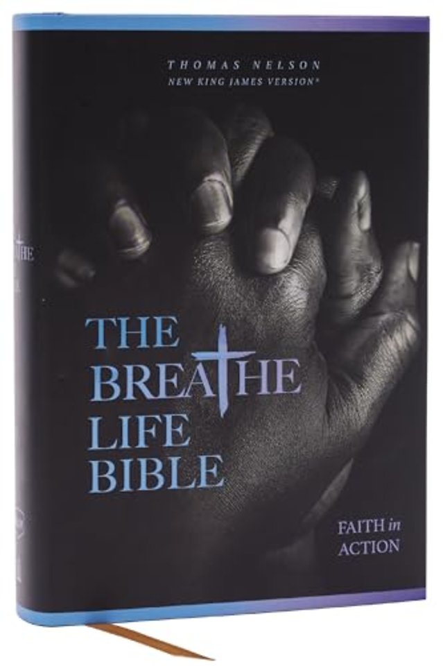 The Breathe Life Holy Bible: Faith in Action (NKJV, Hardcover, Red Letter, Comfort Print)