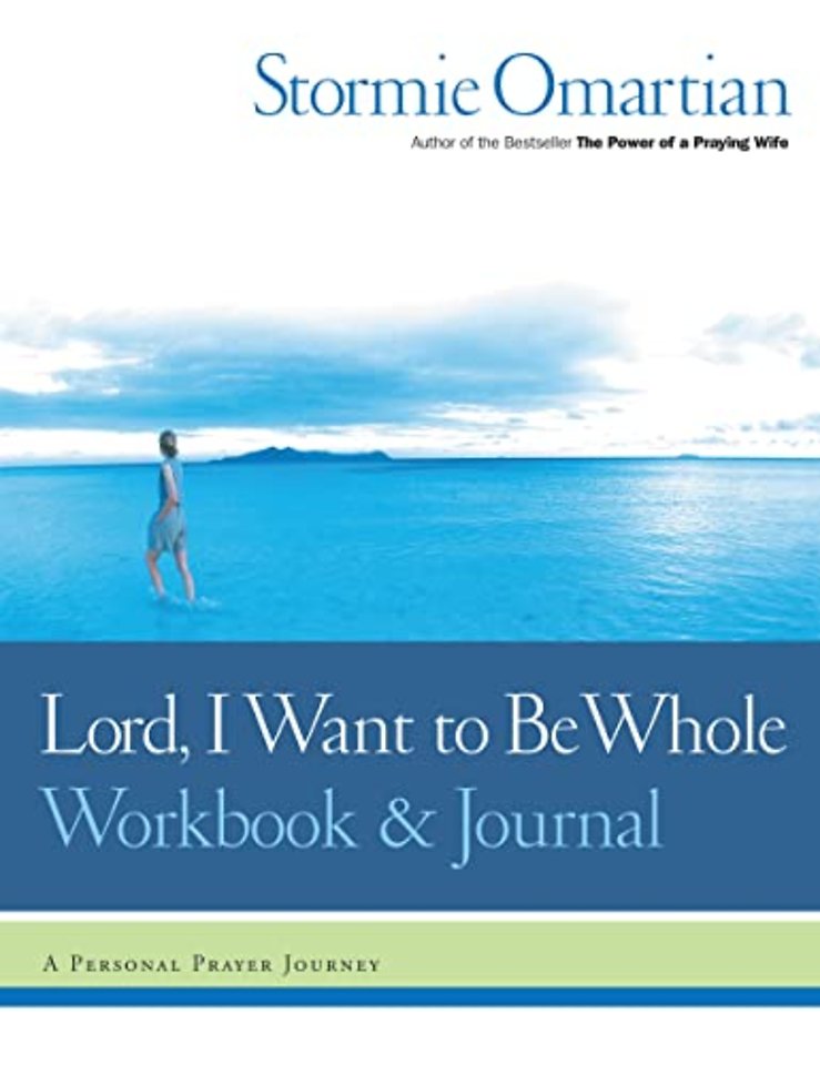 Lord, I Want to Be Whole Workbook and Journal