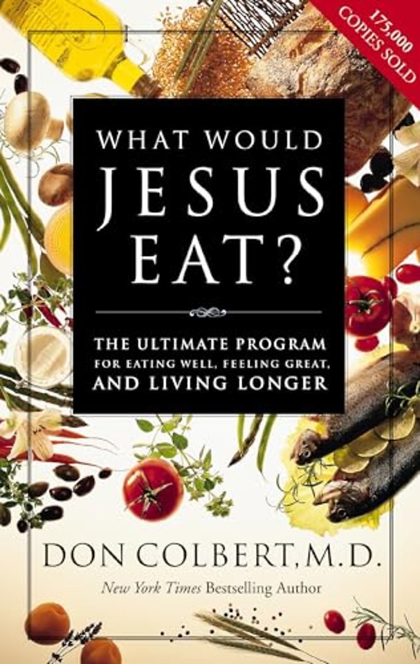 What Would Jesus Eat?