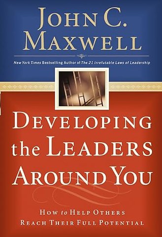 Developing the Leaders Around You