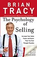 The Psychology of Selling The Psychology of Selling