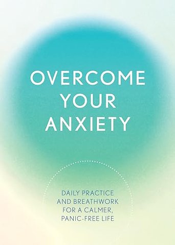 Overcome Your Anxiety