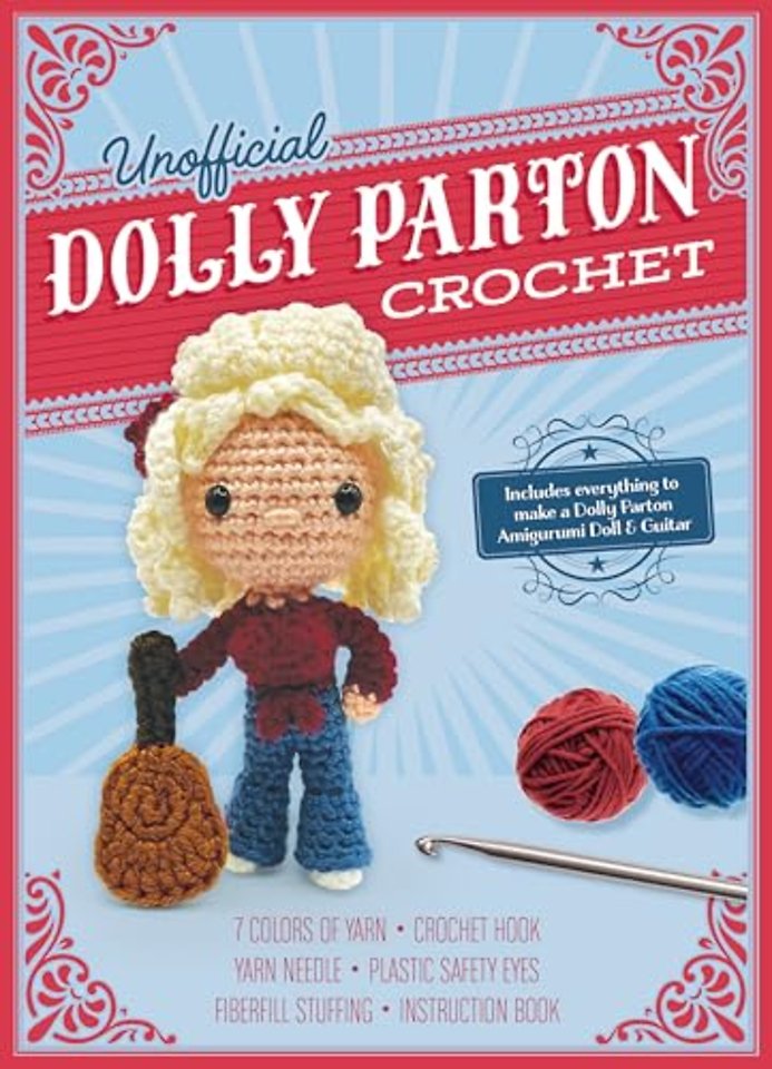 Gálusz, K: Unofficial Dolly Parton Book and Crochet Kit