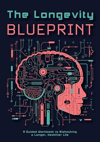 The Longevity Blueprint
