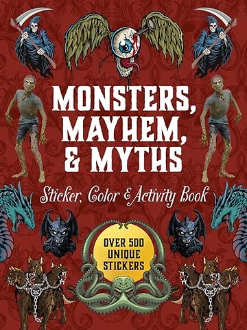 Monsters, Mayhem, and Myths Sticker, Color & Activity Book