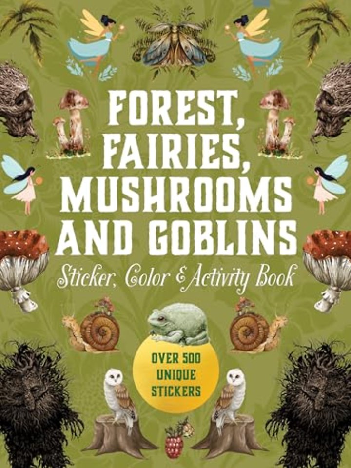 Forest, Fairies, Mushrooms and Goblins Sticker, Color & Activity Book
