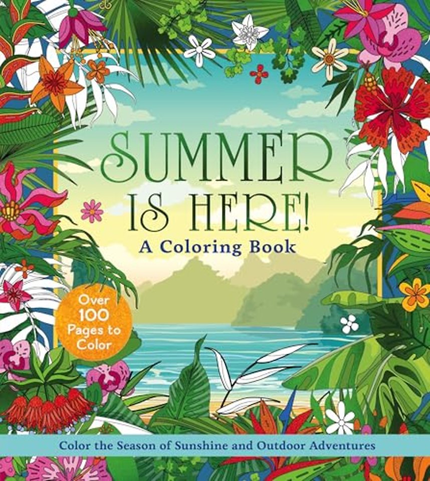 Summer is Here! A Coloring Book