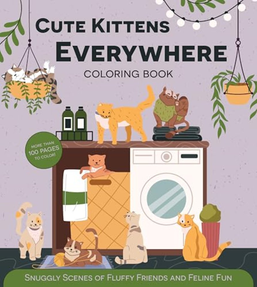 Cute Kittens Everywhere Coloring Book