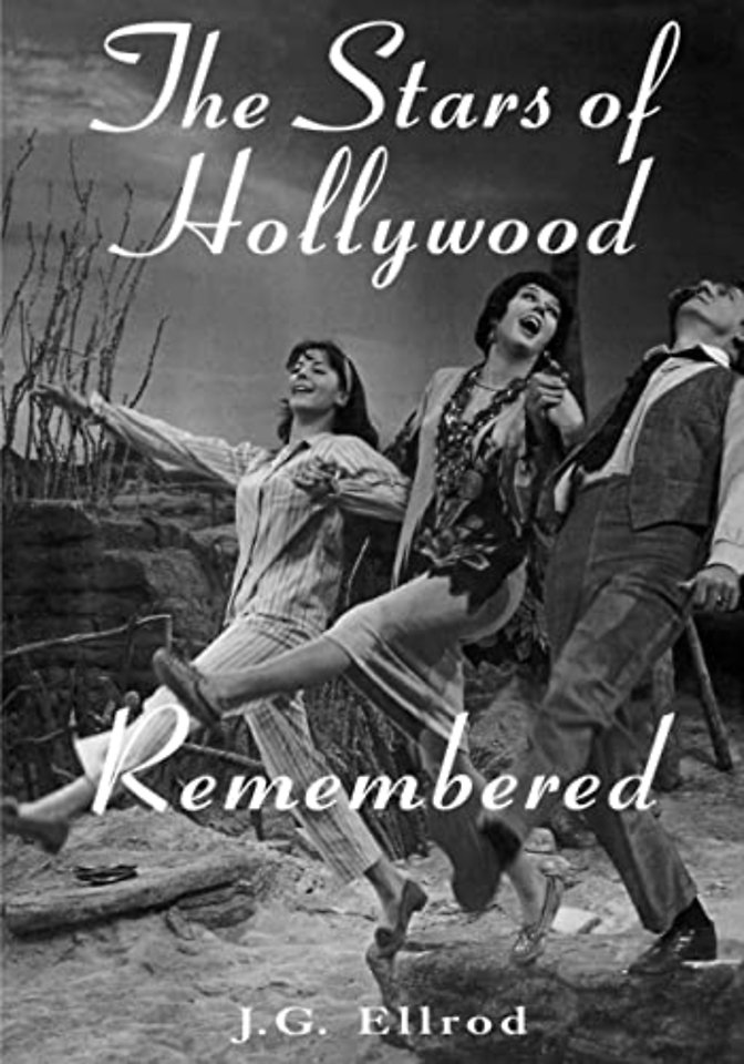 The Stars of Hollywood Remembered