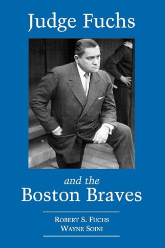 Judge Fuchs and the Boston Braves, 1923-1935