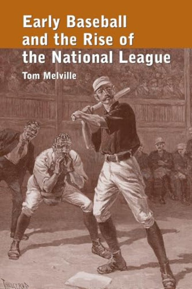Early Baseball and the Rise of the National League
